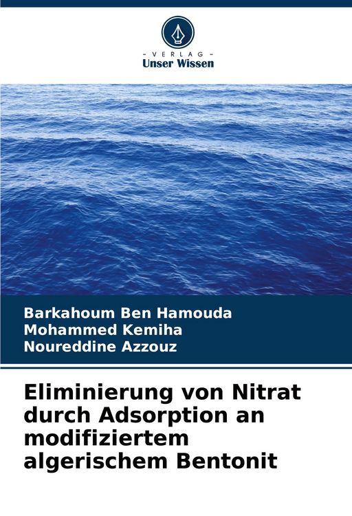 Produktbild: Eliminierung von Nitrat durch Adsorption an modifiziertem algerischem Bentonit