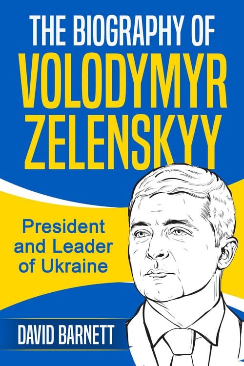 Produktbild: The Biography of Volodymyr Zelenskyy: President and Leader of Ukraine