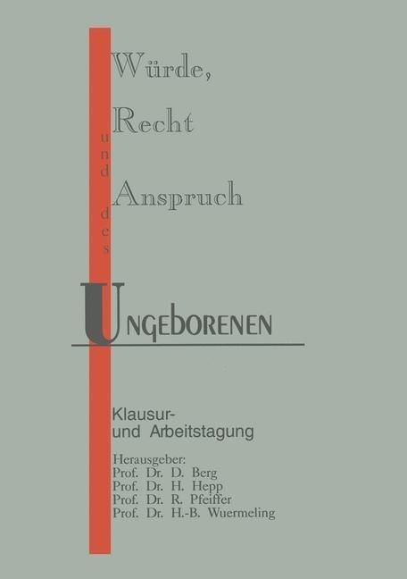 Produktbild: W&uuml;rde, Recht und Anspruch des Ungeborenen