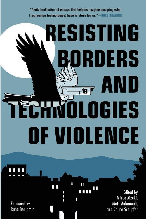 Produktbild: Resisting Borders and Technologies of Violence