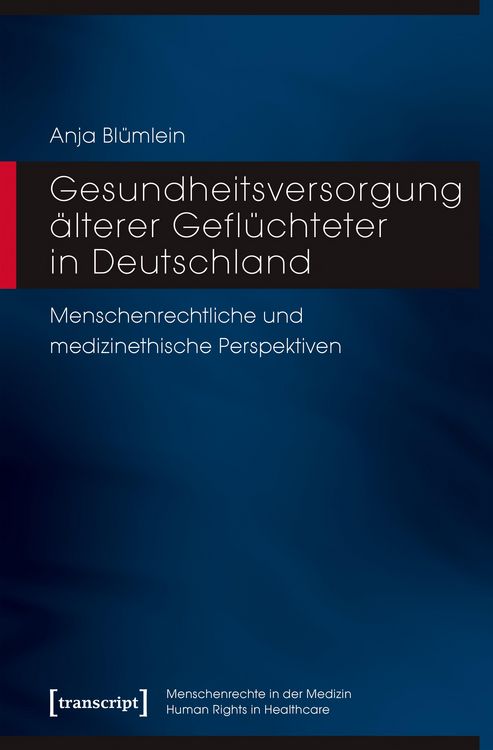 Produktbild: Gesundheitsversorgung &auml;lterer Gefl&uuml;chteter in Deutschland