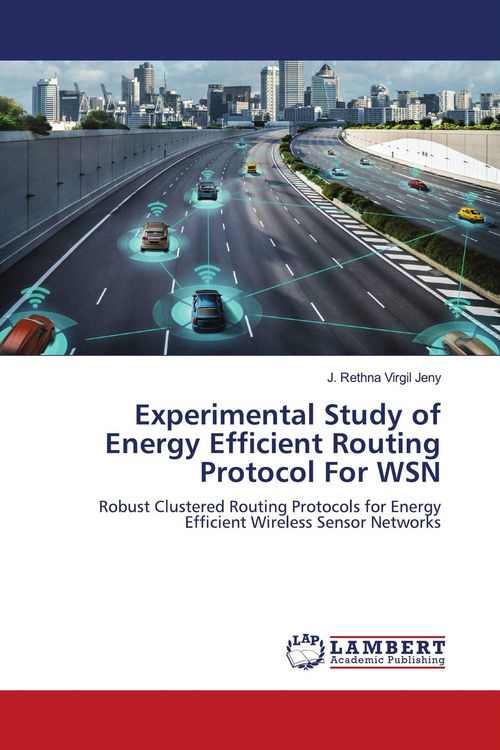 Produktbild: Experimental Study of Energy Efficient Routing Protocol For WSN
