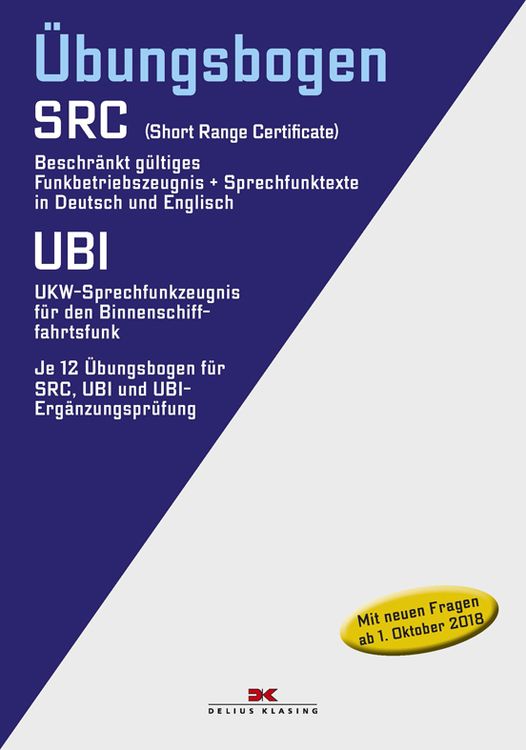 Produktbild: &Uuml;bungsbogen Funkbetriebszeugnis (SRC) / UKW-Sprechfunkzeugnis f&uuml;r den Binnenschifffahrtsfunk (UBI)