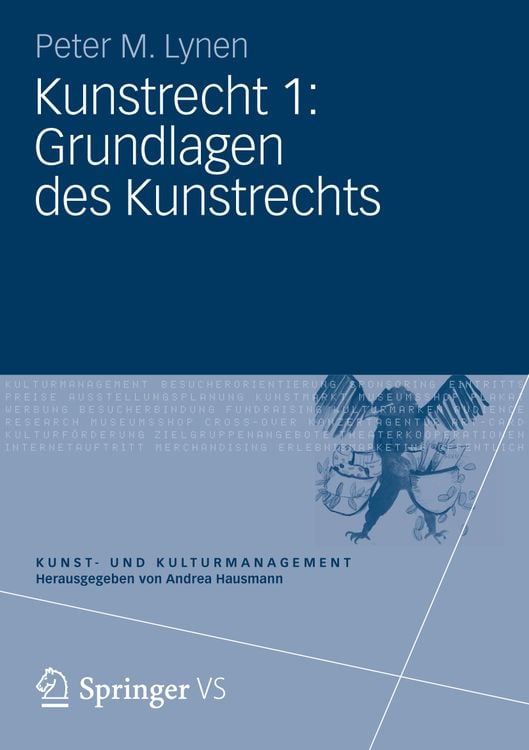 Bild vom Artikel Kunstrecht 1: Grundlagen des Kunstrechts vom Autor Peter M. Lynen