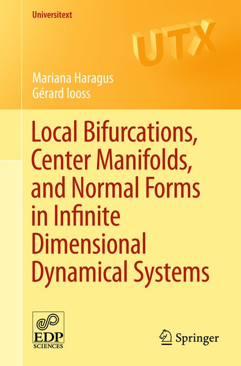 Produktbild: Local Bifurcations, Center Manifolds, and Normal Forms in Infinite-Dimensional Dynamical Systems