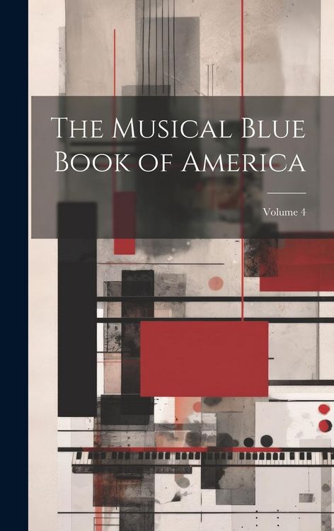Produktbild: The Musical Blue Book of America; Volume 4