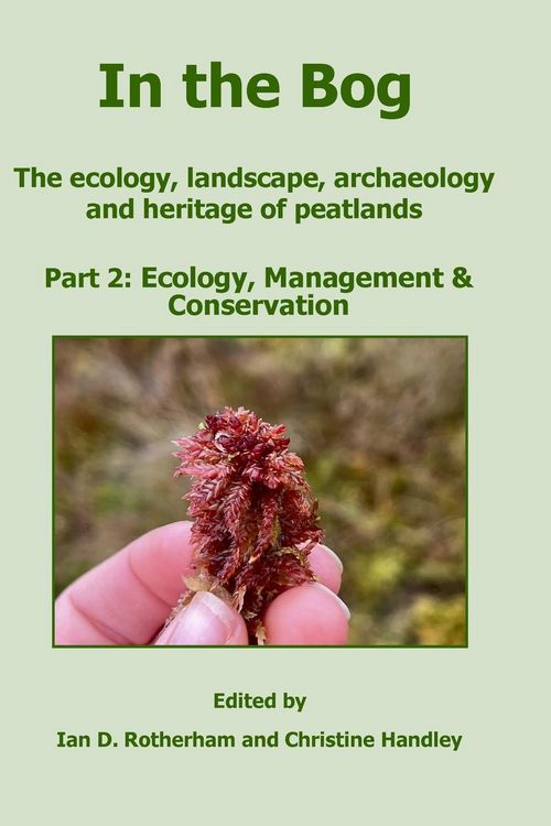 Produktbild: In the Bog, The ecology, landscape, archaeology and heritage of peatlands Part 2