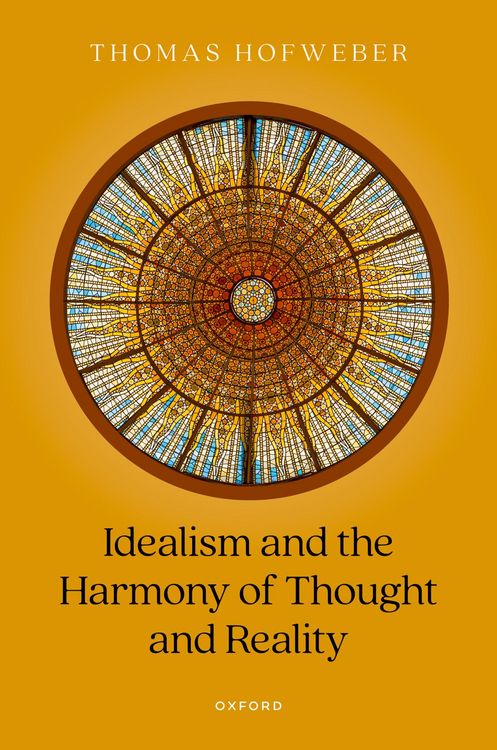 Produktbild: Idealism and the Harmony of Thought and Reality
