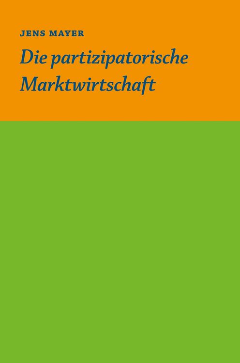 Produktbild: Die partizipative Marktwirtschaft