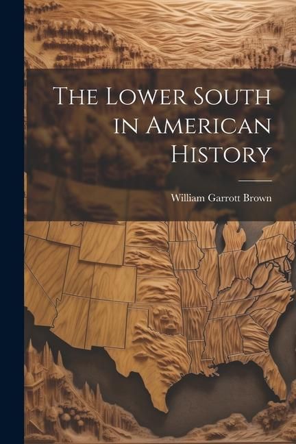 Produktbild: The Lower South in American History