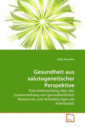 Produktbild: Neureiter, K: Gesundheit aus salutogenetischer Perspektive