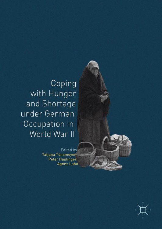 Produktbild: Coping with Hunger and Shortage under German Occupation in World War II