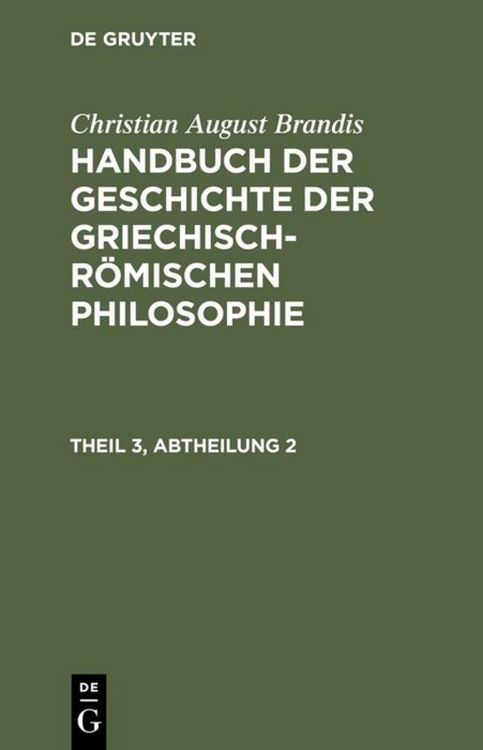 Produktbild: Handbuch der Geschichte der Griechisch-R&ouml;mischen Philosophie Theil 3, Abtheilung 2