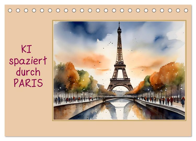 Produktbild: KI spaziert durch Paris (Tischkalender 2026 DIN A5 quer), CALVENDO Monatskalender
