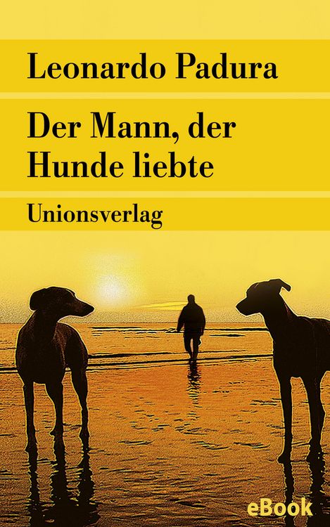 Produktbild: Der Mann, der Hunde liebte