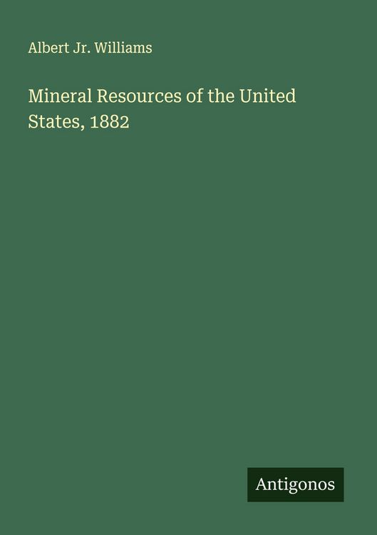 Produktbild: Mineral Resources of the United States, 1882