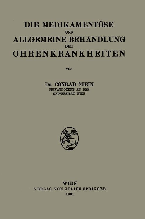 Produktbild: Die Medikament&ouml;se und Allgemeine Behandlung der Ohrenkrankheiten