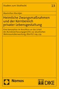 Produktbild: Heimliche Zwangsma&szlig;nahmen und der Kernbereich privater Lebensgestaltung