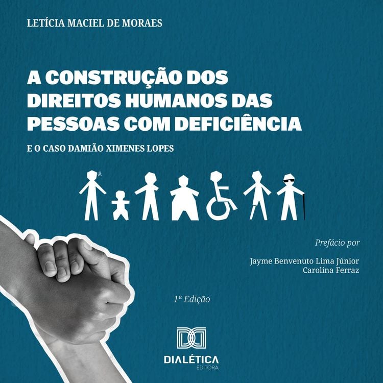 Produktbild: A Constru&ccedil;&atilde;o dos Direitos Humanos das Pessoas com Defici&ecirc;ncia e o caso Dami&atilde;o Ximenes Lopes