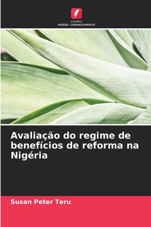Produktbild: Avalia&ccedil;&atilde;o do regime de benef&iacute;cios de reforma na Nig&eacute;ria