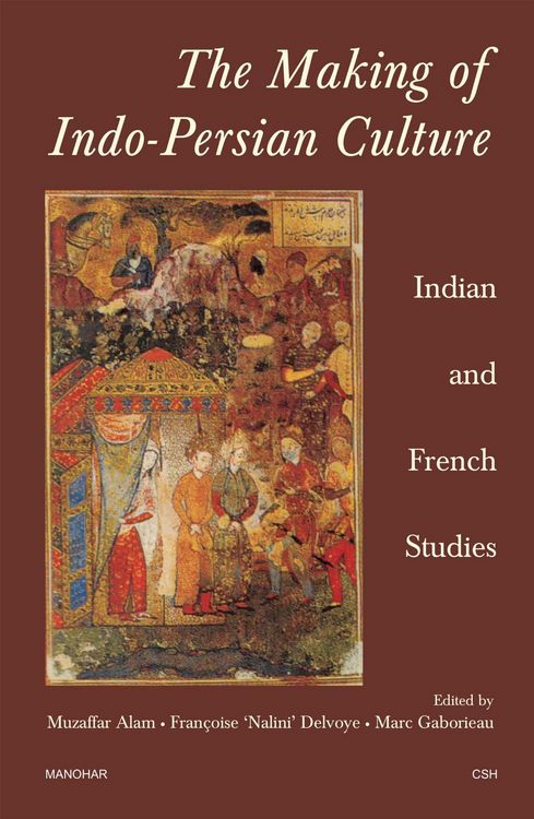 Produktbild: The Making of Indo-Persian Culture