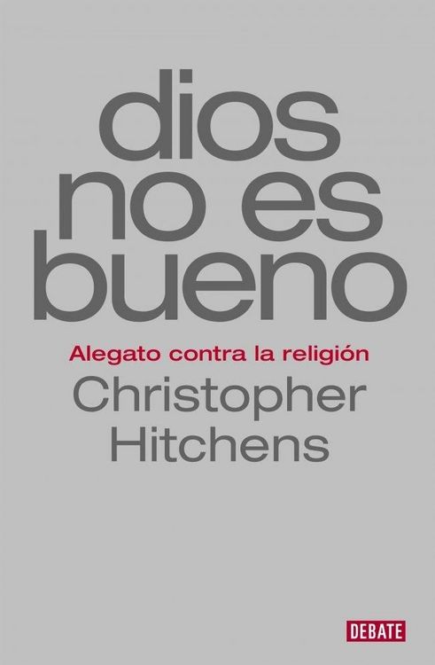 Produktbild: Dios no es bueno : alegato contra la religi&oacute;n