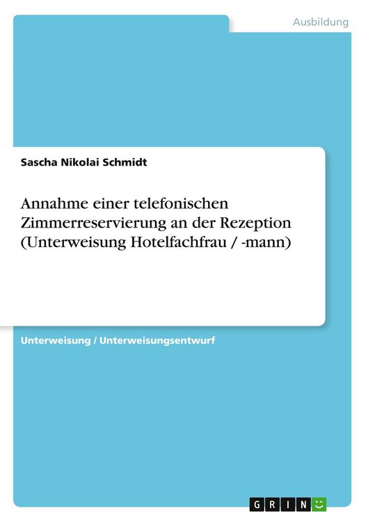 Produktbild: Annahme einer telefonischen Zimmerreservierung an der Rezeption (Unterweisung Hotelfachfrau / -mann)