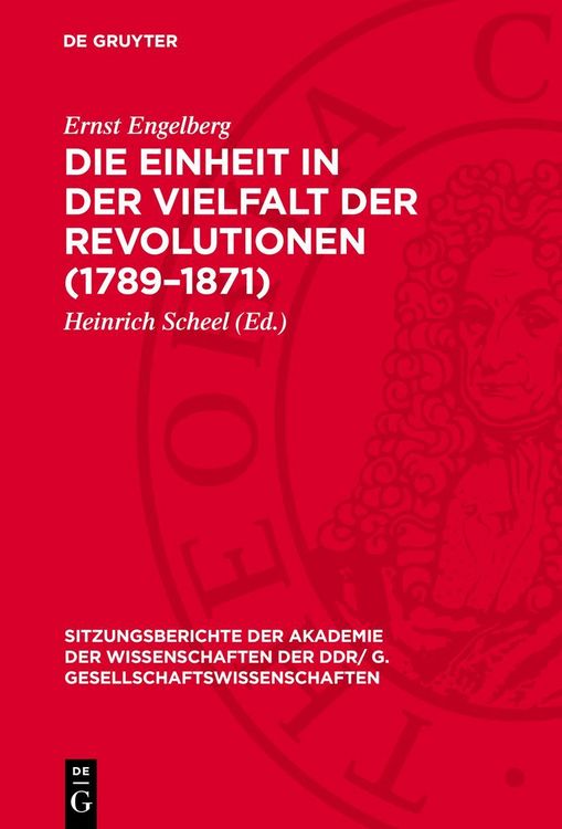 Produktbild: Die Einheit in der Vielfalt der Revolutionen (1789&ndash;1871)