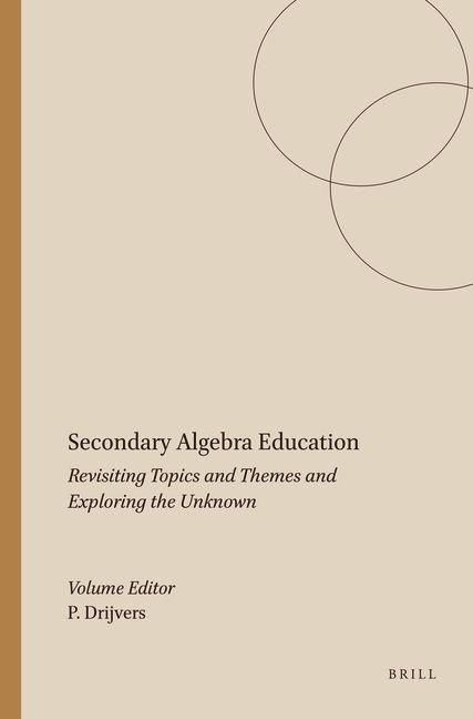 Produktbild: Secondary Algebra Education: Revisiting Topics and Themes and Exploring the Unknown