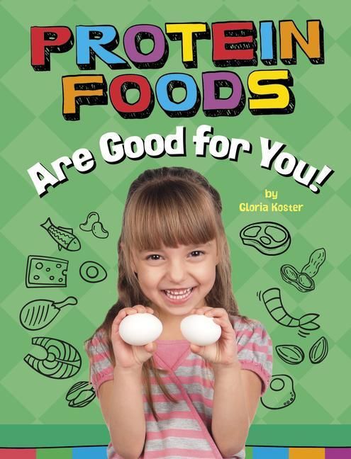 Produktbild: Protein Foods Are Good for You!