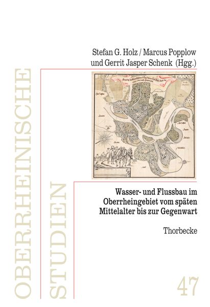 Produktbild: Wasser- und Flussbau im Oberrheingebiet vom sp&auml;ten Mittelalter bis zur Gegenwart