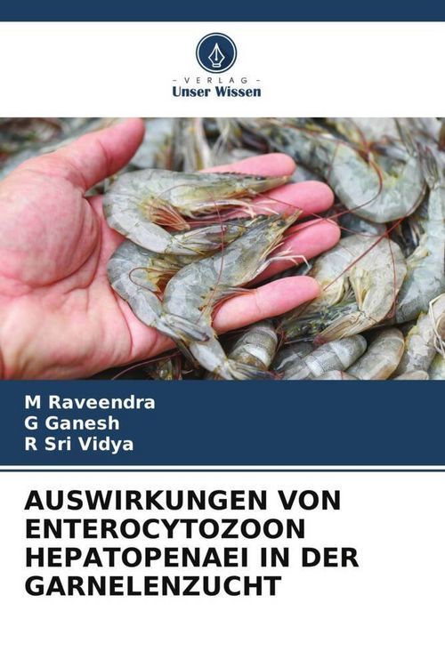 Produktbild: Auswirkungen von Enterocytozoon Hepatopenaei in der Garnelenzucht