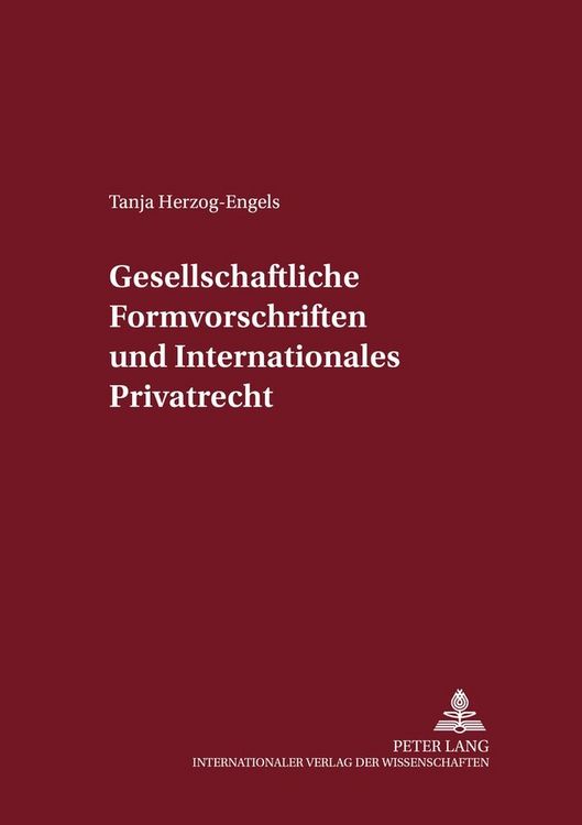 Produktbild: Gesellschaftsrechtliche Formvorschriften und Internationales Privatrecht