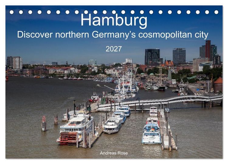 Produktbild: Hamburg.Discover northern Germany&rsquo;s cosmopolitan city (Desk Calendar 2027 DIN A5 landscape), CALVENDO 12 Month DeskCalendar