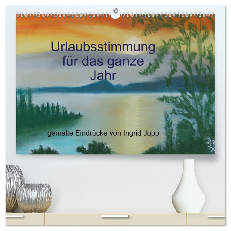 Produktbild: Urlaubsstimmung f&uuml;r das ganze Jahr (hochwertiger Premium Wandkalender 2026 DIN A2 quer), Kunstdruck in Hochglanz