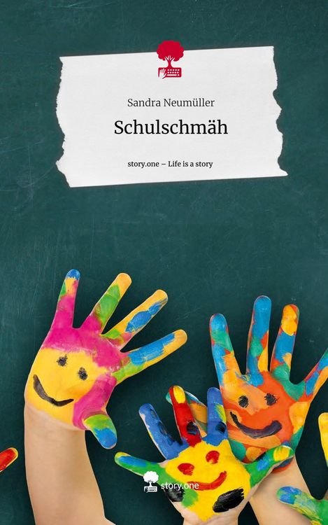 Produktbild: Schulschm&auml;h. Life is a Story - story.one
