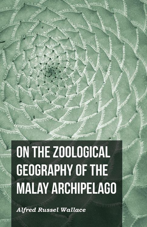 Produktbild: On the Zoological Geography of the Malay Archipelago
