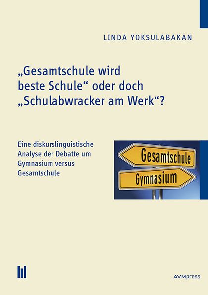 Produktbild: "Gesamtschule wird beste Schule" oder doch "Schulabwracker am Werk"?