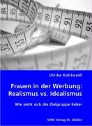 Produktbild: Frauen in der Werbung: Realismus vs. Idealismus