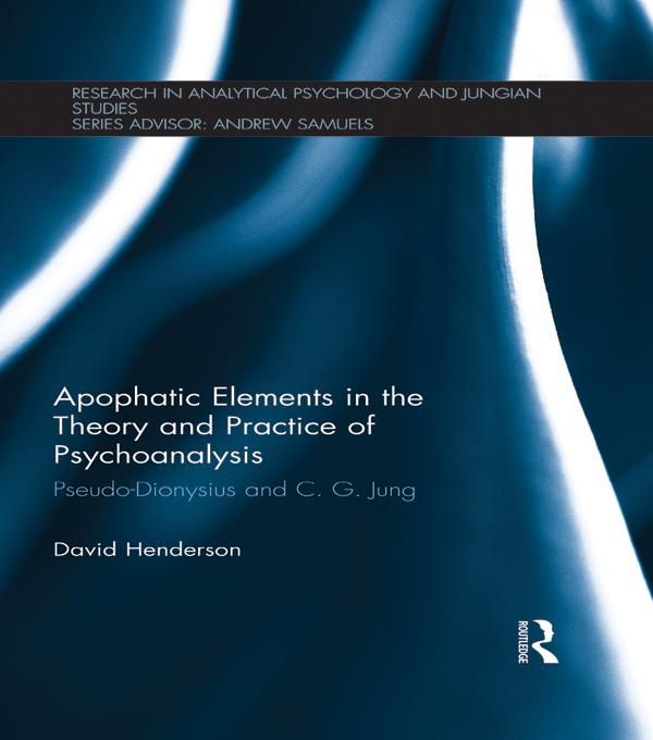 Produktbild: Apophatic Elements in the Theory and Practice of Psychoanalysis