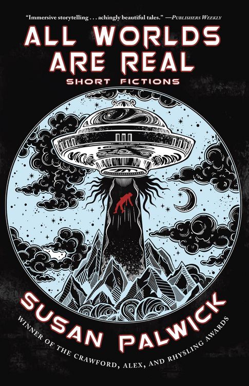 Produktbild: All Worlds are Real: Short Fictions