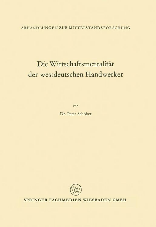 Produktbild: Die Wirtschaftsmentalit&auml;t der westdeutschen Handwerker