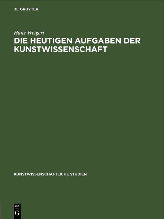 Produktbild: Die Heutigen Aufgaben der Kunstwissenschaft