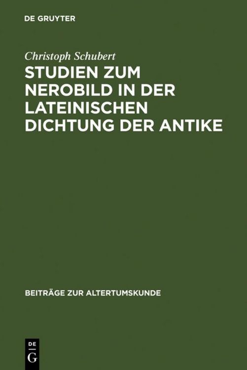 Produktbild: Studien zum Nerobild in der lateinischen Dichtung der Antike