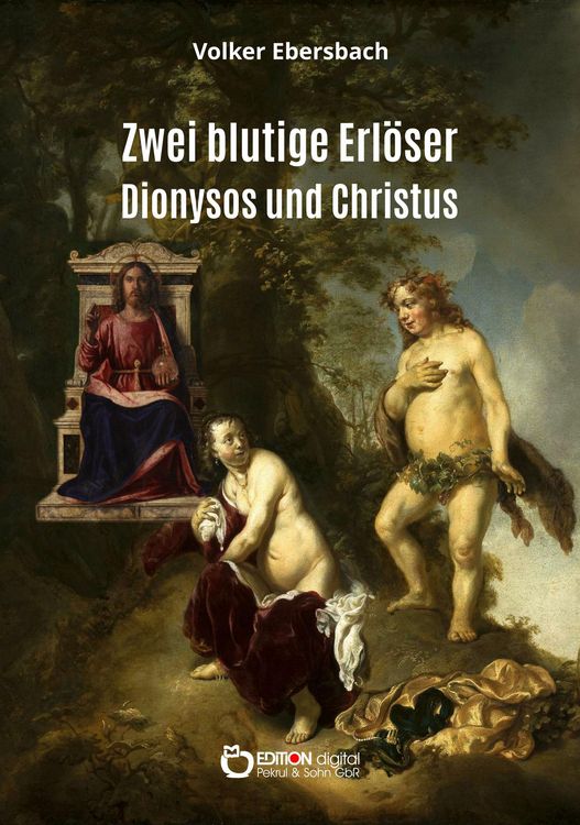 Produktbild: Zwei blutige Erl&ouml;ser - Dionysos und Christus