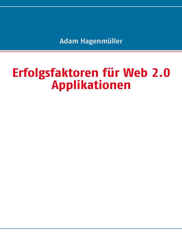 Produktbild: Erfolgsfaktoren f&uuml;r Web 2.0 Applikationen