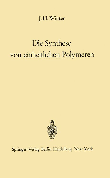 Produktbild: Die Synthese von einheitlichen Polymeren