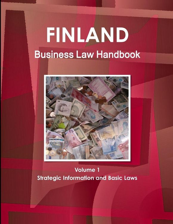 Produktbild: Finland Business Law Handbook Volume 1 Strategic Information and Basic Laws