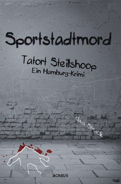 Produktbild: Sportstadtmord. Ein Hamburg-Krimi. Tatort Steilshoop