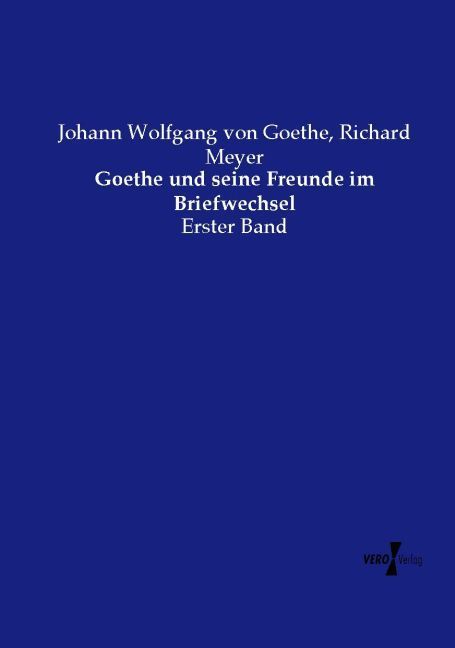 Produktbild: Goethe und seine Freunde im Briefwechsel